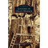 Logging in Grays Harbor - Hardcover