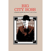 Big City Boss in Depression and War - Hardcover