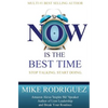 NOW Is the Best Time: Stop Talking. Start Doing. - Paperback
