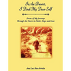 In the Desert, I Find My True Self: Poems of My Journeys Through the Desert in Faith, Hope and Love - Paperback