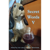 Secret Words Volume Five - Paperback