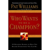 Who Wants to Be a Champion?: 10 Building Blocks to Help You Become Everything You Can Be! - Paperback