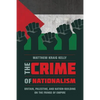 The Crime of Nationalism: Britain, Palestine, and Nation-Building on the Fringe of Empire - Paperback