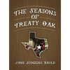 The Seasons of Treaty Oak - Hardcover