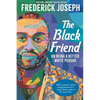 The Black Friend: On Being a Better White Person - Paperback