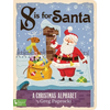 S Is for Santa: A Christmas Alphabet - Board Book