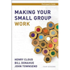 Making Your Small Group Work Participant's Guide - Paperback