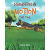 Commotion in Motion: The Tail - Paperback