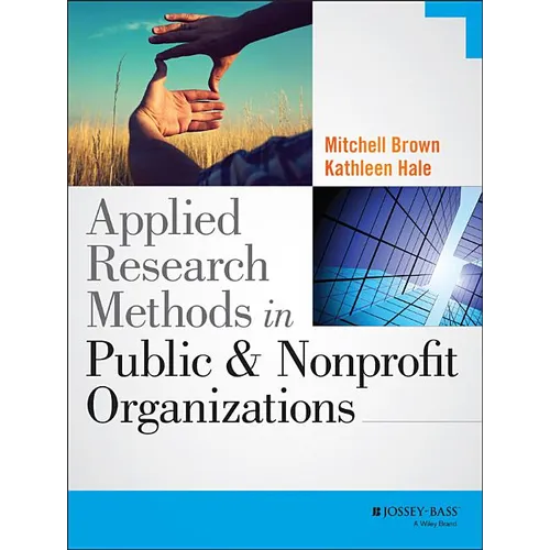 Applied Research Methods in Public and Nonprofit Organizations - Paperback