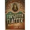 The Forgotten Flapper: A Novel of Olive Thomas - Paperback