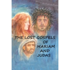 The Lost Gospels of Mariam & Judas - Paperback
