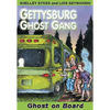 Ghost on Board: Gettysburg Ghost Gang #2 - Paperback
