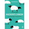 Machiavellianism: The Psychology of Manipulation - Paperback