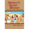 America's Secret Weapon: Navajo Code Talkers of World War II - Paperback