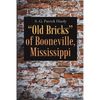 "Old Bricks" of Booneville, Mississippi - Paperback