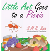 Little Ant Goes to a Picnic: Look Before You Leap - Hardcover