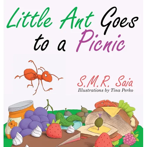Little Ant Goes to a Picnic: Look Before You Leap - Hardcover