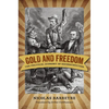 Gold and Freedom: The Political Economy of Reconstruction - Hardcover