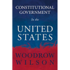 Constitutional Government in the United States - Hardcover