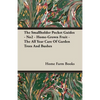The Smallholder Pocket Guides - No2 - Home-Grown Fruit - The All Year Care Of Garden Trees And Bushes - Paperback
