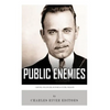 Public Enemies: Al Capone, John Dillinger, Bonnie & Clyde, and Baby Face Nelson - Paperback