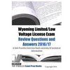 Wyoming Limited/Low Voltage License Exam Review Questions and Answers 2016/17 Edition: A Self-Practice Exercise Book covering LV technical information - Paperback