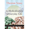 The Medicalization of Everyday Life: Selected Essays - Paperback