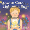 How to Catch a Lightning Bug - Paperback