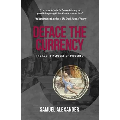Deface the Currency: The Lost Dialogues of Diogenes - Paperback