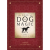 The Book of Dog Magic: Spells, Charms & Tales - Hardcover