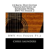 J.S.Bach, Duo Guitar Transcription of Keyboard Work, BWV 911 Fugue 2: BWV 911 Fugue Pt.2 - Paperback