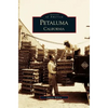Petaluma California - Hardcover