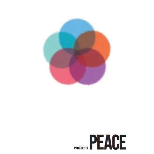 Practices of PEACE: A Guidebook - Paperback