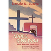 The Adobe Kingdom: New Mexico 1598-1958 as experienced by the families Lucero de Godoy y Baca - Paperback