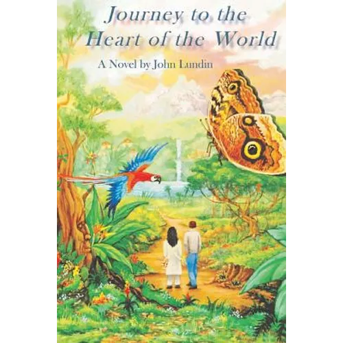 Journey to the Heart of the World: A Humanitas Media Publishing Edition - Paperback