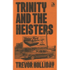 Trinity and the Heisters - Paperback