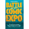 Battle at the Comic Expo - Hardcover