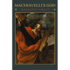 Machiavelli's God - Paperback