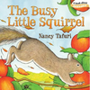 The Busy Little Squirrel - Board Book
