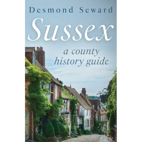 Sussex: A county history guide - Paperback