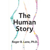 The Human Story - Paperback
