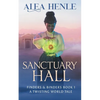 Sanctuary Hall: A Twisting World Tale (Finders & Binders 1) - Paperback