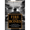 Fire in His Bones: A Collection of the Fifty Most Powerful Sermons of David Wilkerson - Paperback