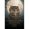 La Sabiduría del Soñar: Una Guia Para Una Vida del Sueño Efectiva = Wisdom of Dreaming - Paperback