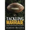 Tackling Marriage: Football Lessons on Being a Godly Husband - Paperback