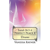 Isaiah 26: 3-4 "Perfect Peace X" Dreams - Paperback