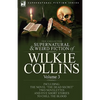 The Collected Supernatural and Weird Fiction of Wilkie Collins: Volume 3-Contains one novel 'Dead Secret, ' two novelettes 'Mrs Zant and the Ghost' an - Hardcover