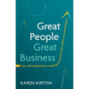 Great People, Great Business: Your HR Handbook for Creating a Business That's Ready to Scale and Grow - Paperback