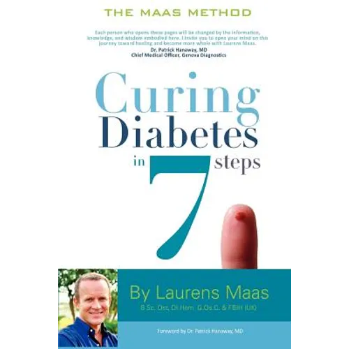 Curing Diabetes in 7 Steps: Take Control Of, and Reverse Your Type Two Diabetes Using Functional Medicine, Naturally - Paperback