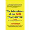 The Adventures of the REAL Tom Sawyer (hardback) - Hardcover